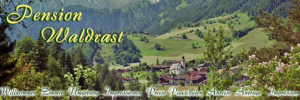 Die familienfreundliche Pension Waldrast in Prägraten Hohe Tauern Osttirol bietet Ihnen geräumige Komfortzimmer, ruhige Lage am Waldrand, Garten, Terrasse, Liegewiese, Parkplätze.